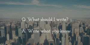 write what you know - Taiia Smart Young -author, speaker, writing coach